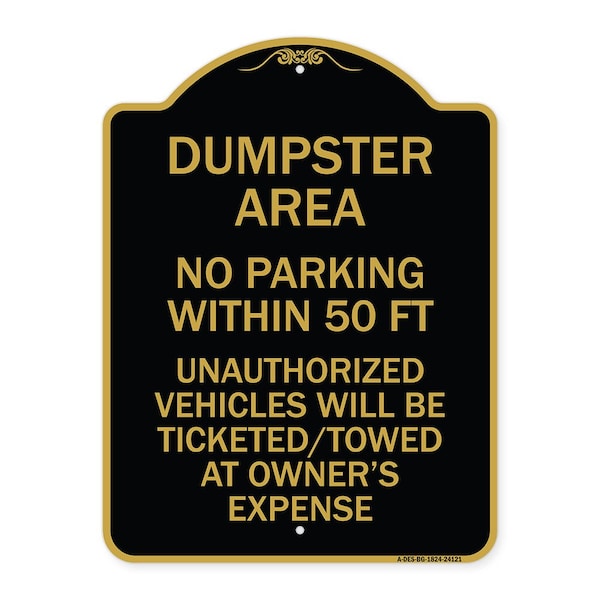 Dumpster Area Parking Rule No Parking Within 50 Ft Unauthorized Vehicles Will Be Tick, BG-1824-24121